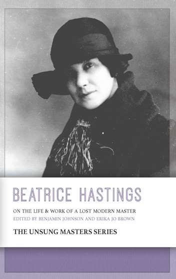 Beatrice Hastings: On the Life & Works of a Lost Modern Master