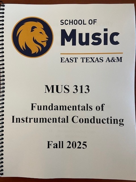 MUS 313 Fundamentals of Instrumental Conducting Course Pack