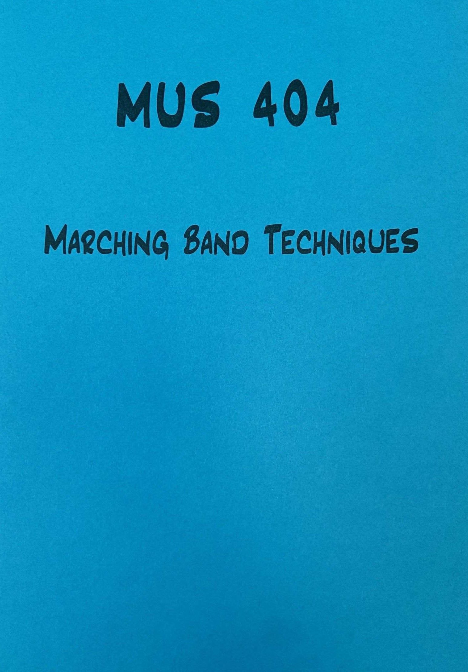 MUS 404 Marching Band Technique Course Packet 
