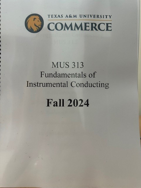 MUS 313 Fundamentals of Instrumental Conducting Course Pack