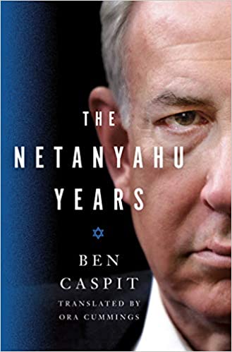 Netanyahu Years, The (Book)