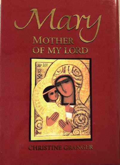 Mary:  Mother of My Lord