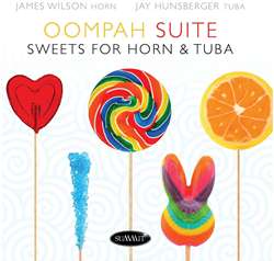 Oompah Suite: Sweets For Horn & Tuba CD