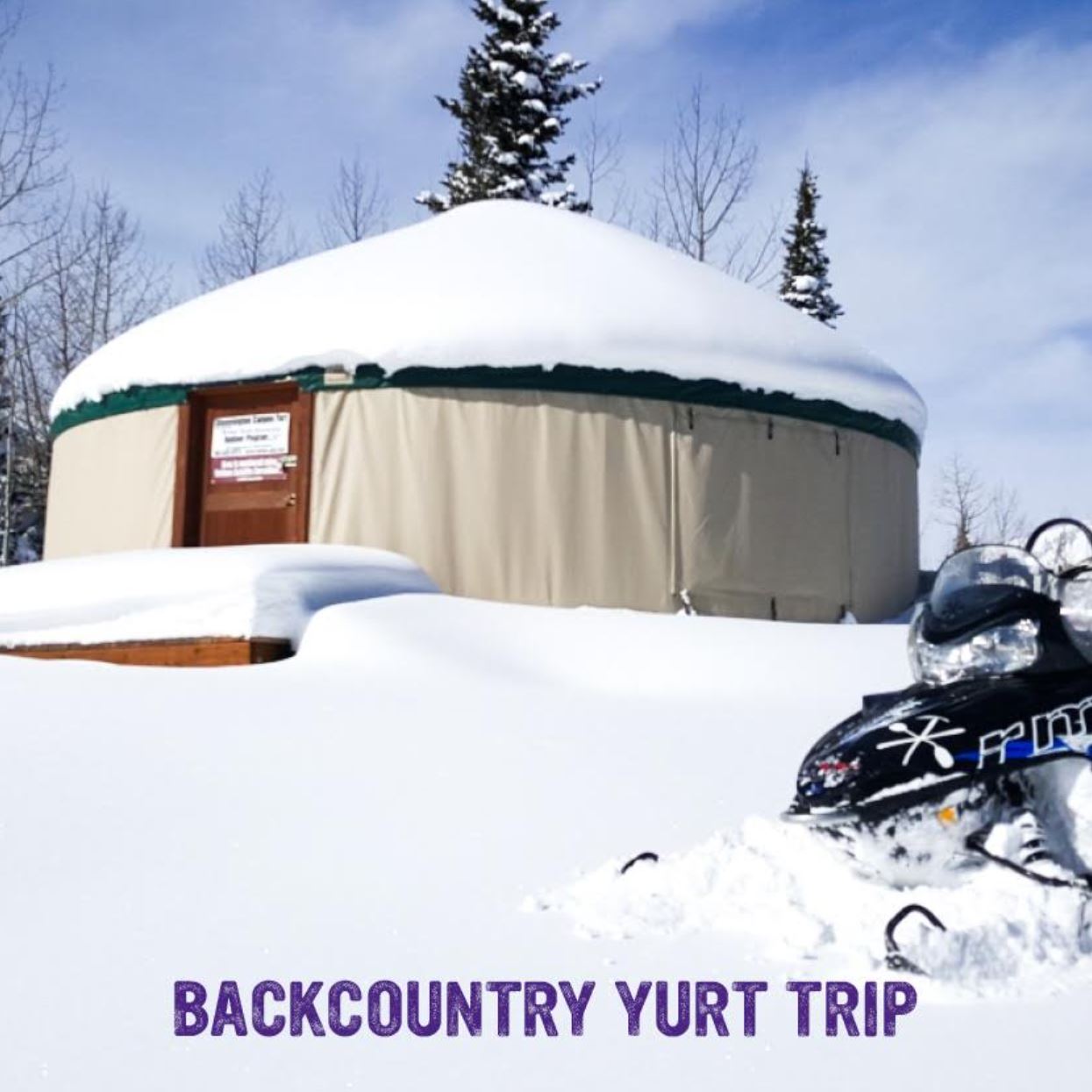 Backcountry Yurt Trip - 02/9-02/11/2024