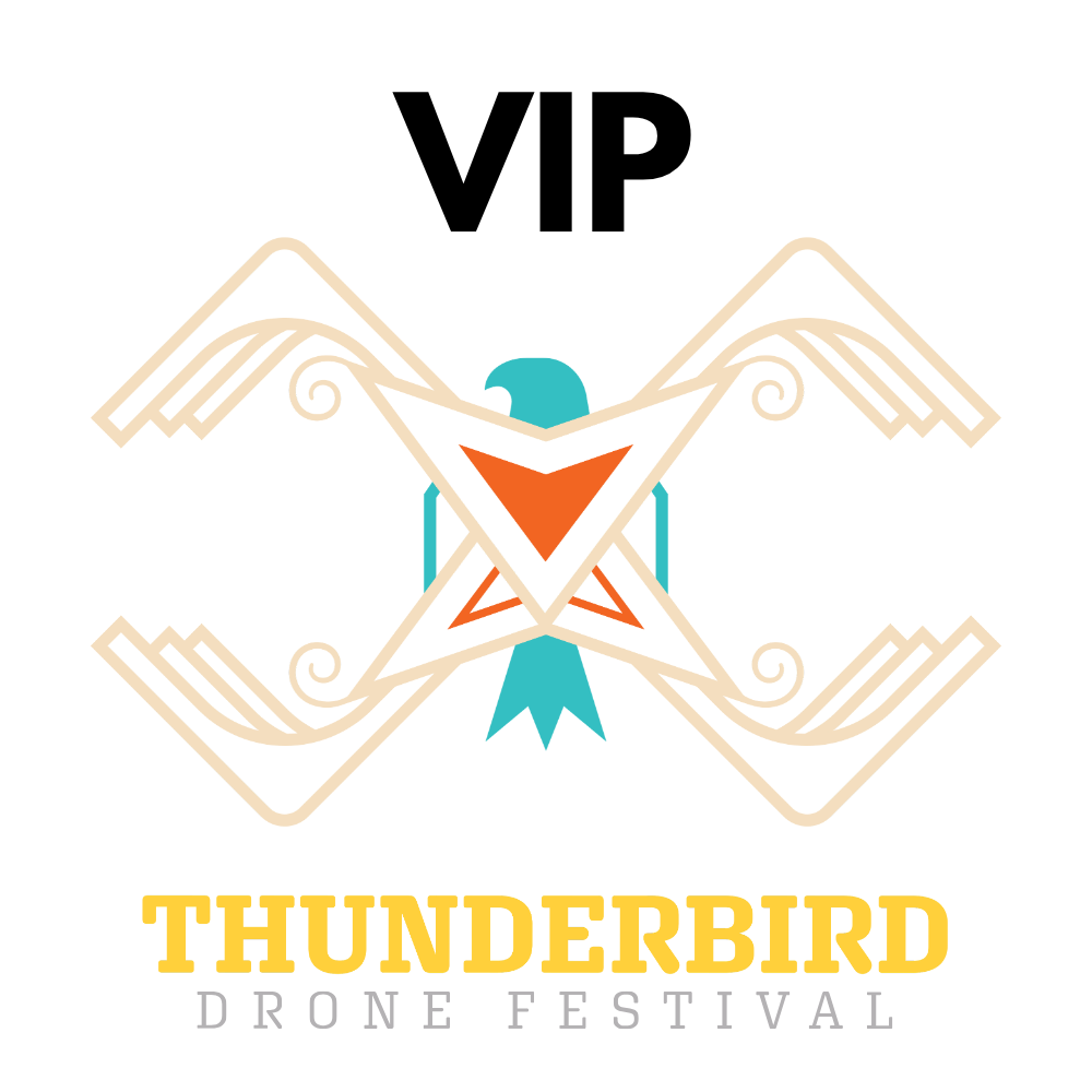 Thunderbird Drone Festival Registration: VIP Party