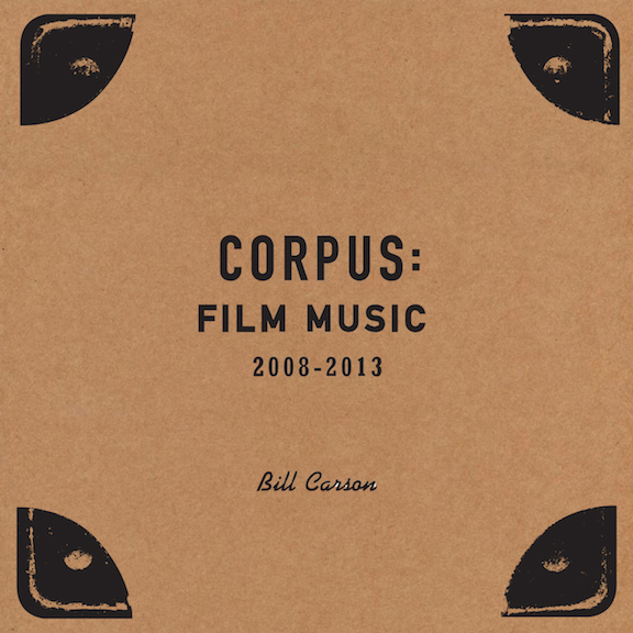 Corpus: Film Music by Bill Carson