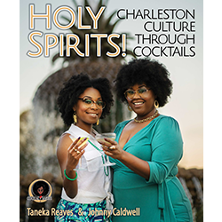 Holy Spirits! Charleston Culture Through Cocktails