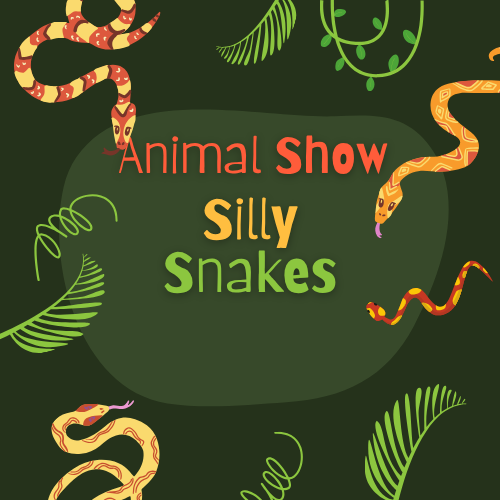 Silly Snake Show | June 30th @ 10 AM