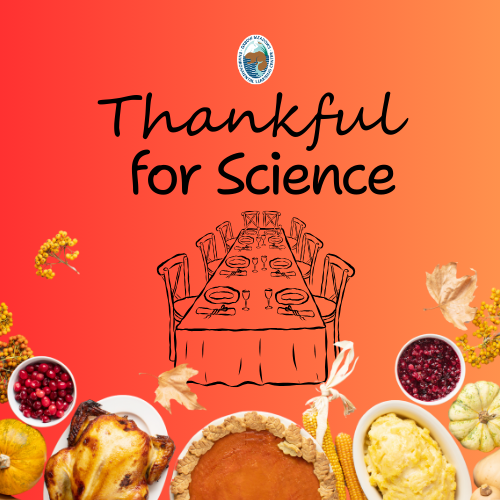 Thankful for Science Show November 23, 2024 at 10:30 -11:30 am