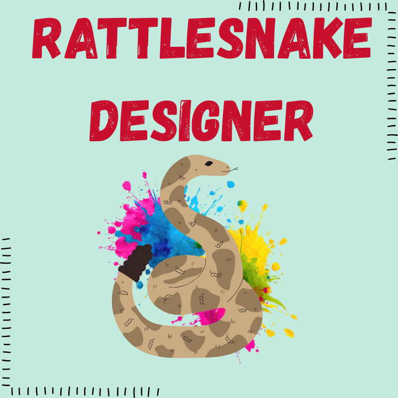Rattlesnake Designer | June 30th and July 2nd @ 11:15 AM