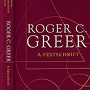 Roger C. Greer: A Festschrift