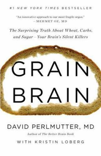 Grain Brain by David Perlmutter, MD Hardcover Book.