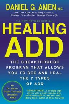 Healing ADD by Dr. Daniel Amen Book