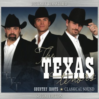 The Texas Tenors: Country Roots: Classical Sound