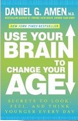 Use Your Brain to Change Your Age (Paperback)