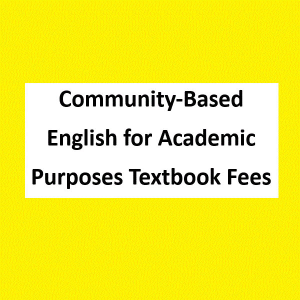Community-Based English for Academic Purposes Textbook Fees