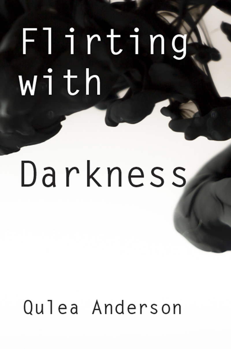 Flirting with Darkness by Qulea Anderson