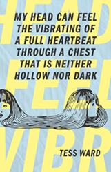 My Head Can Feel the Vibrating . . . by Tessy Ward
