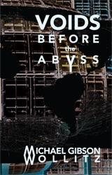 Voids Before the Abyss by Michael Gibson Wollitz