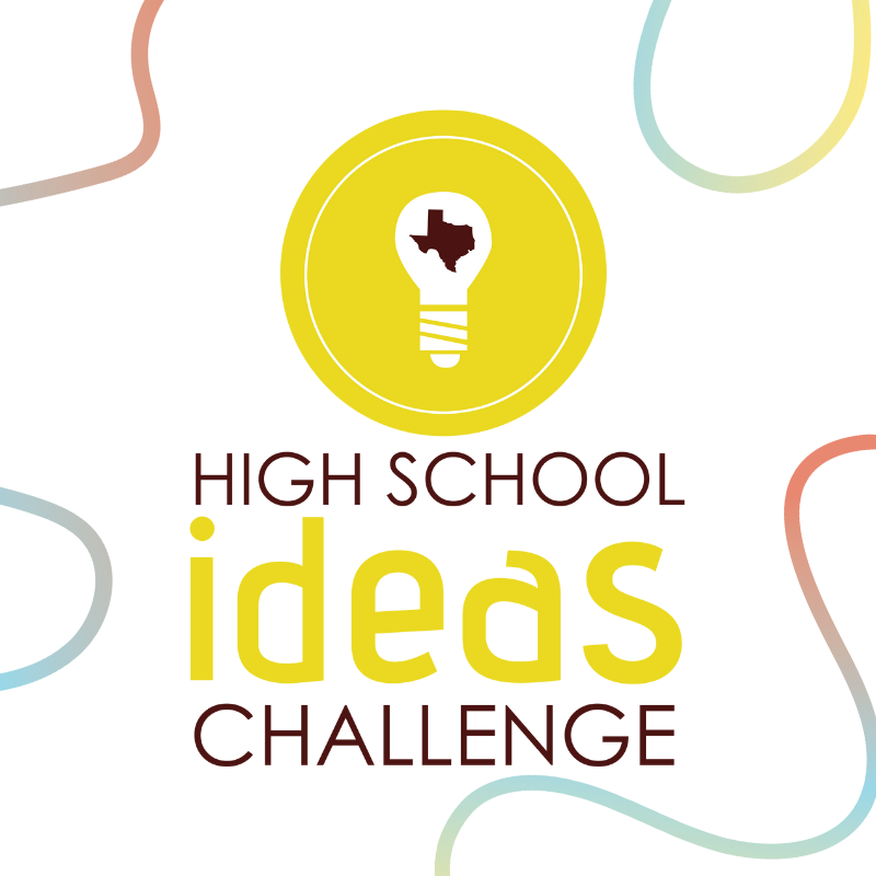 Texas High School Ideas Challenge Sponsorships