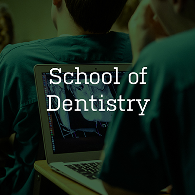 School of Dentistry