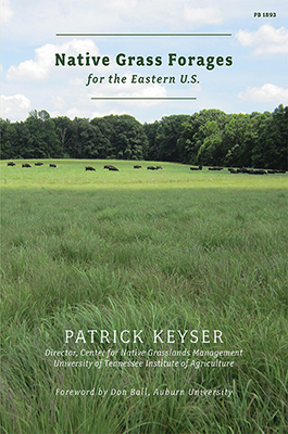 Native Grass Forages for the Eastern U.S. (PB 1893)