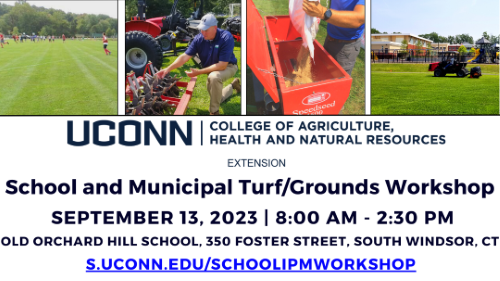 UConn School and Municipal Turf/Grounds Workshop 2023