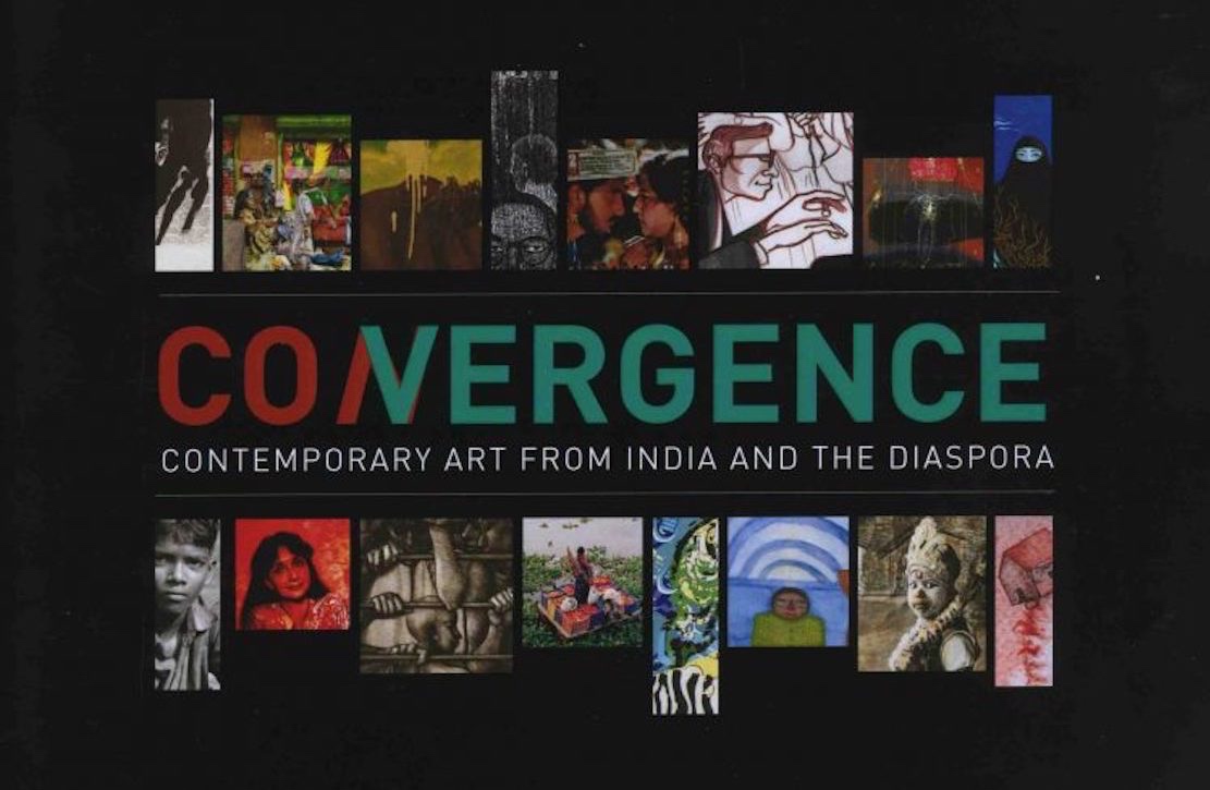 Convergence: Contemporary Art from India and the Diaspora