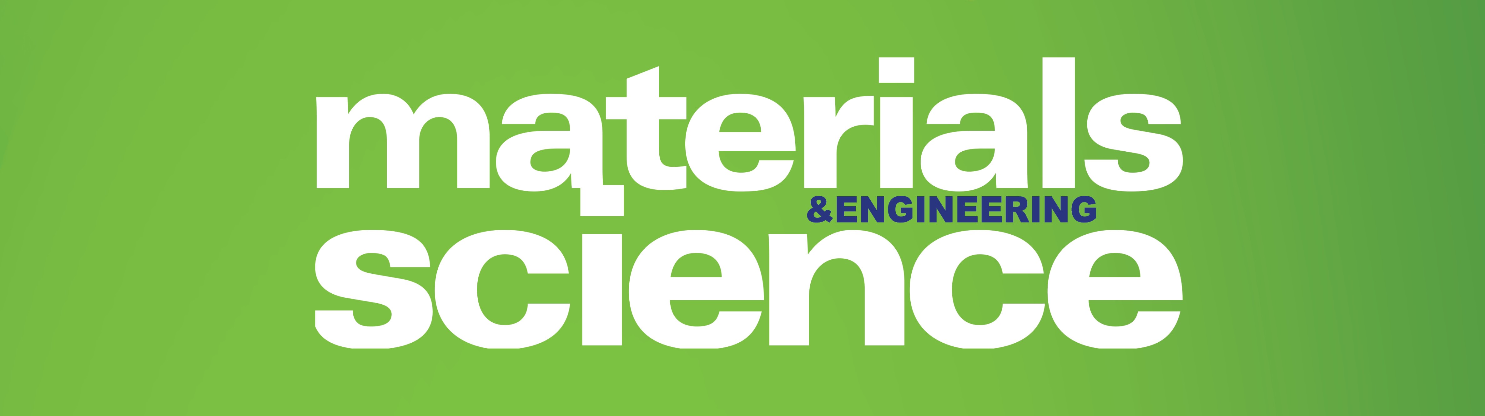 Materials Science & Engineering