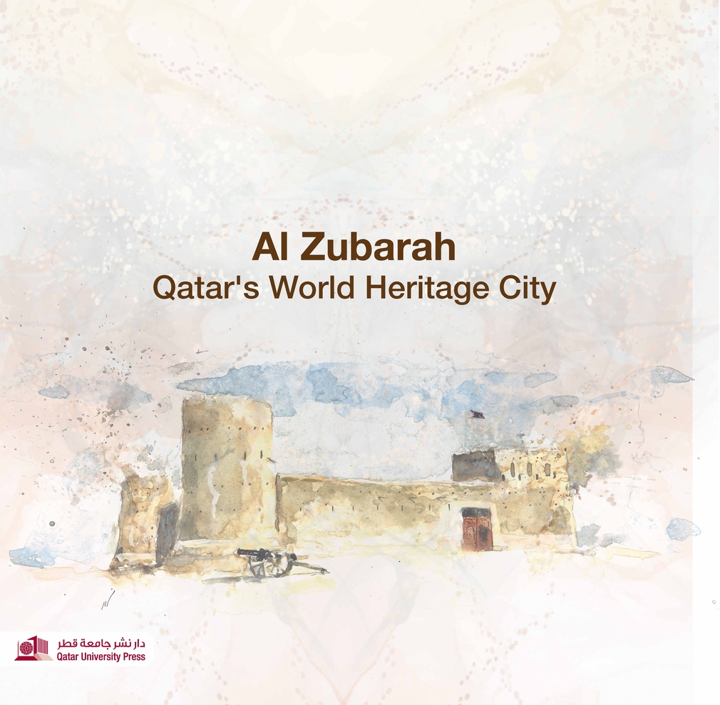 Al Zubarah Qatar&rsquo;s World Heritage City